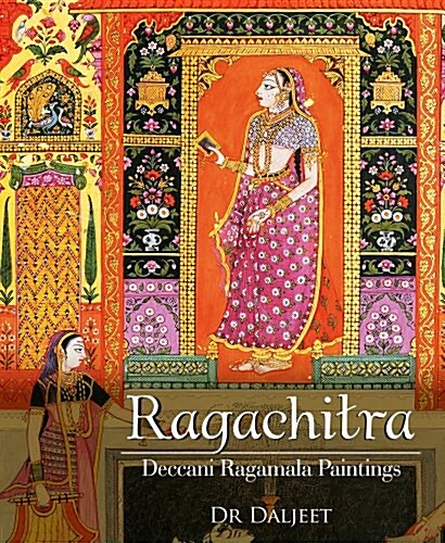 Ragachitra: Deccani Ragamala Paintings (Hardcover)