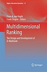 Multidimensional Ranking: The Design and Development of U-Multirank (Paperback, 2012)