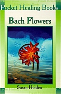 Bach Flowers (Paperback)