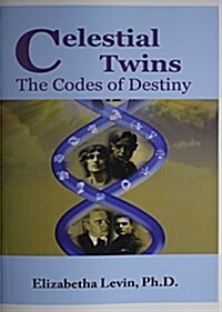 Celestial Twins: The Codes of Destiny (Paperback)