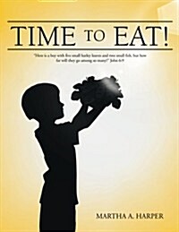 Time to Eat! (Paperback)