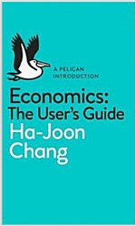 Economics: The User's Guide : A Pelican Introduction (Paperback)