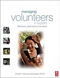 Managing Volunteers in Tourism (Paperback)