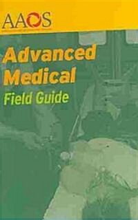 Advanced Medical Field Guide (Spiral)