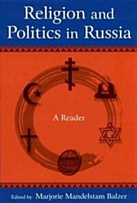 Religion and Politics in Russia: A Reader : A Reader (Hardcover)