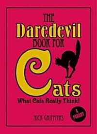 The Daredevil Book for Cats (Hardcover)