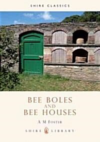 Bee Boles and Bee Houses (Paperback)