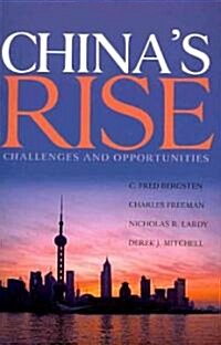 Chinas Rise: Challenges and Opportunities (Paperback)