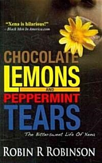 Chocolate Lemons and Peppermint Tears (Paperback)