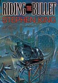 Riding the Bullet (Hardcover)