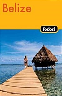 Fodors Belize (Paperback, 4th)