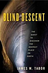 Blind Descent (Hardcover)