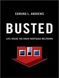 Busted: Life Inside the Great Mortgage Meltdown (Audio CD, Library)