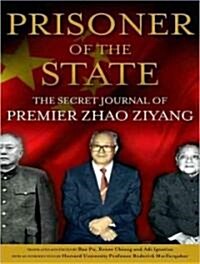 Prisoner of the State: The Secret Journal of Premier Zhao Ziyang (MP3 CD)
