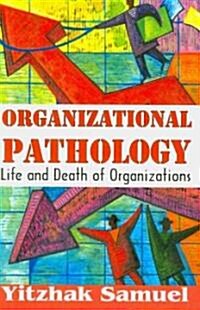 Organizational Pathology (Hardcover)