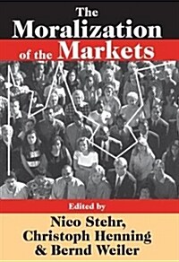 The Moralization of the Markets (Paperback)
