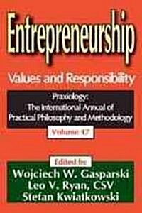 Entrepreneurship: Volume 17, Values and Responsibility (Hardcover)