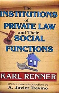 The Institutions of Private Law and Their Social Functions (Paperback)