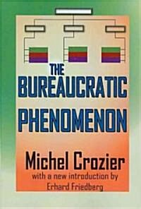 The Bureaucratic Phenomenon (Paperback)