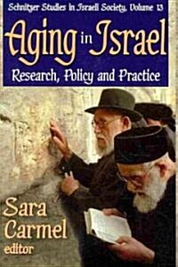 Aging in Israel: Research, Policy and Practice (Hardcover)