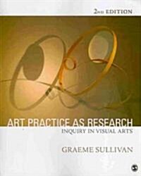 Art Practice as Research: Inquiry in Visual Arts (Paperback, 2)