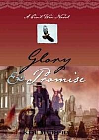 Glory & Promise: A Civil War Novel (Audio CD)