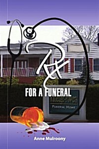 RX for a Funeral (Paperback)