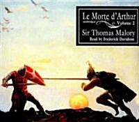 Le Morte DArthur, Volume 2 (Audio CD)