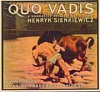 Quo Vadis: A Narrative of the Time of Nero (Audio CD)