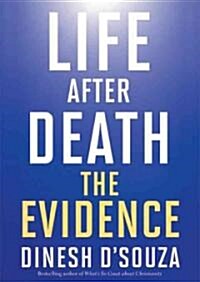 Life After Death: The Evidence (Audio CD)