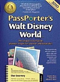 Passporters Walt Disney World 2010 (Paperback, 12th, Spiral)