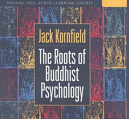 The Roots of Buddhist Psychology (Audio CD)