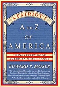 A Patriots A to Z of America: Things Every Good American Should Know (Paperback)