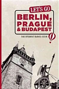 Lets Go Berlin, Prague & Budapest (Paperback)