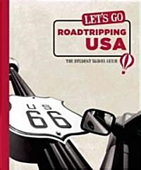 Lets Go Roadtripping USA: The Student Travel Guide (Paperback, 4)