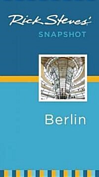 Rick Steves Snapshot Berlin (Paperback)