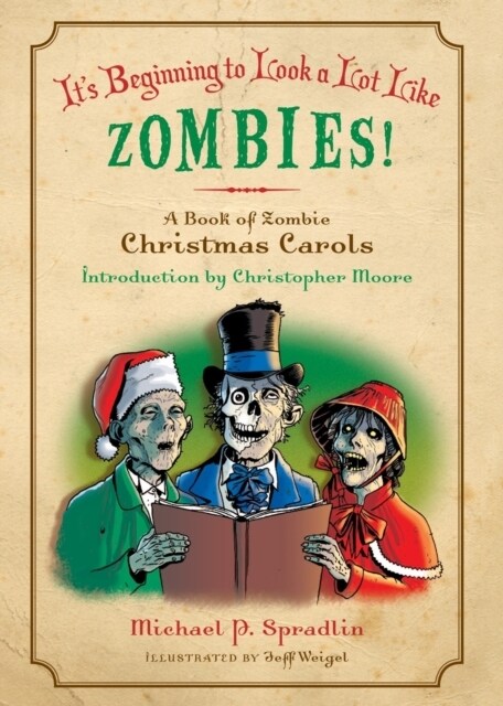 Its Beginning to Look a Lot Like Zombies!: A Book of Zombie Christmas Carols (Paperback)