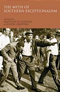 The Myth of Southern Exceptionalism (Paperback)