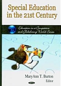 Special Education in the 21st Century (Hardcover)