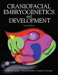 Craniofacial Embryogenetics and Development (Paperback, 2)