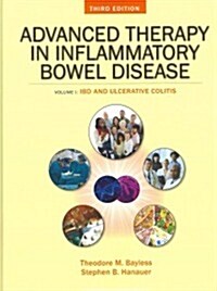 Advanced Therapy in Inflammatory Bowel Disease, Vol I: Ibd and Ulcerative Colitis (Hardcover, 3)