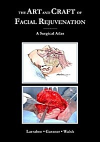 Art and Craft of Facial Rejuvenation (Hardcover, New)