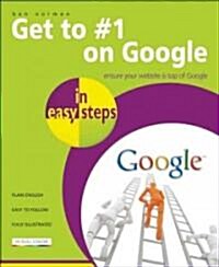 Get to #1 on Google in Easy Steps (Paperback, 2 ed)