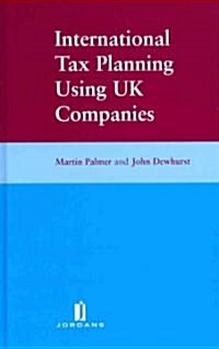 International Tax Planning Using UK Companies (Hardcover)