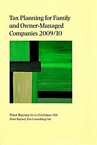 Tax Planning for Family and Owner-managed Companies 2009/10 (Package)