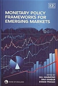Monetary Policy Frameworks for Emerging Markets (Hardcover)