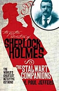 [중고] The Further Adventures of Sherlock Holmes: The Stalwart Companions (Paperback)