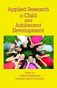 Applied Research in Child and Adolescent Development : A Practical Guide (Paperback)
