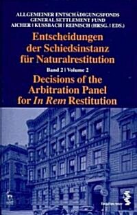 Decisions of the Arbitration Panel for In Rem Restitution, Volume 2 (Hardcover)