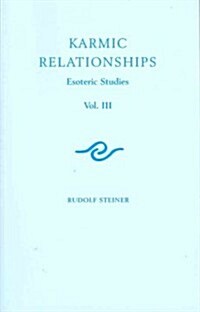 Karmic Relationships : Esoteric Studies (Paperback)